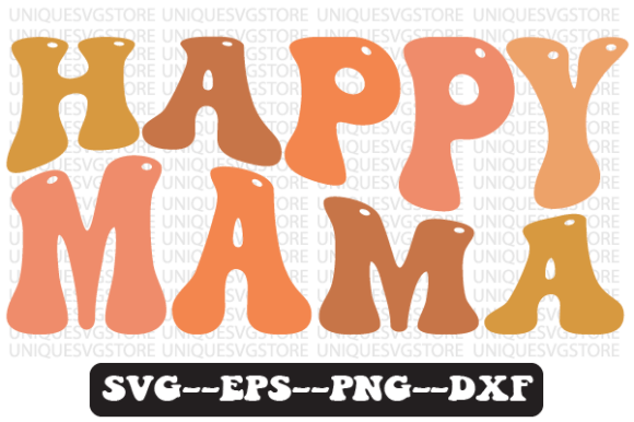 Happy Mama Wavy Retro Svg Design Review