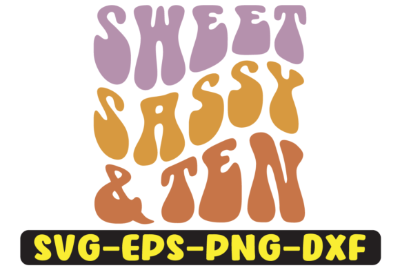 Sweet Sassy Ten Groovy Retro Svg Design Review
